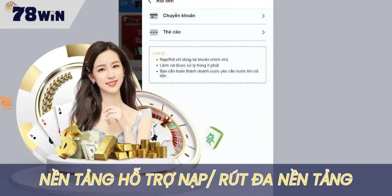 Cung cấp đa dạng hình thức nạp rút cho hội viên