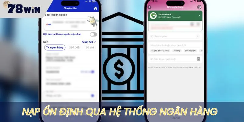 Bơm tràn ví chơi thông qua tài khoản ngân hàng