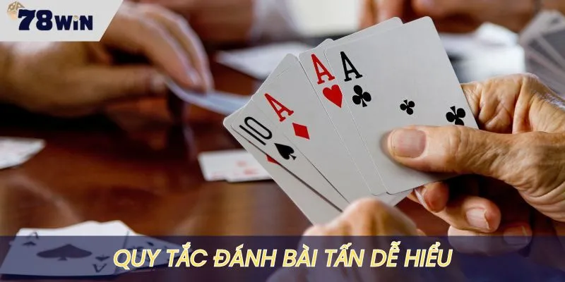 Quy tắc đánh bài tấn người mới nên biết