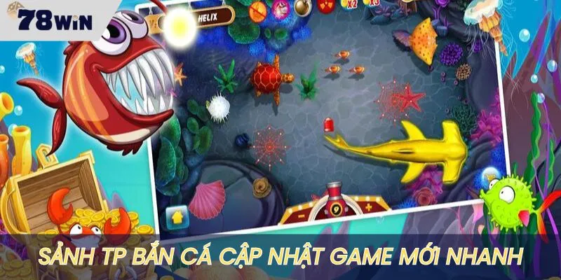 Sảnh TP tự động cập nhật game mới cực nhanh